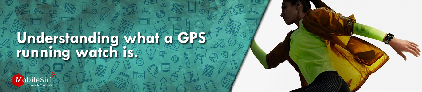 Understanding what a GPS running watch is