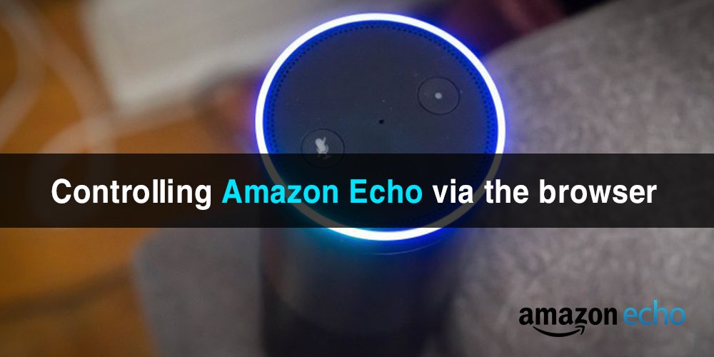 Controlling Amazon Echo via the browser