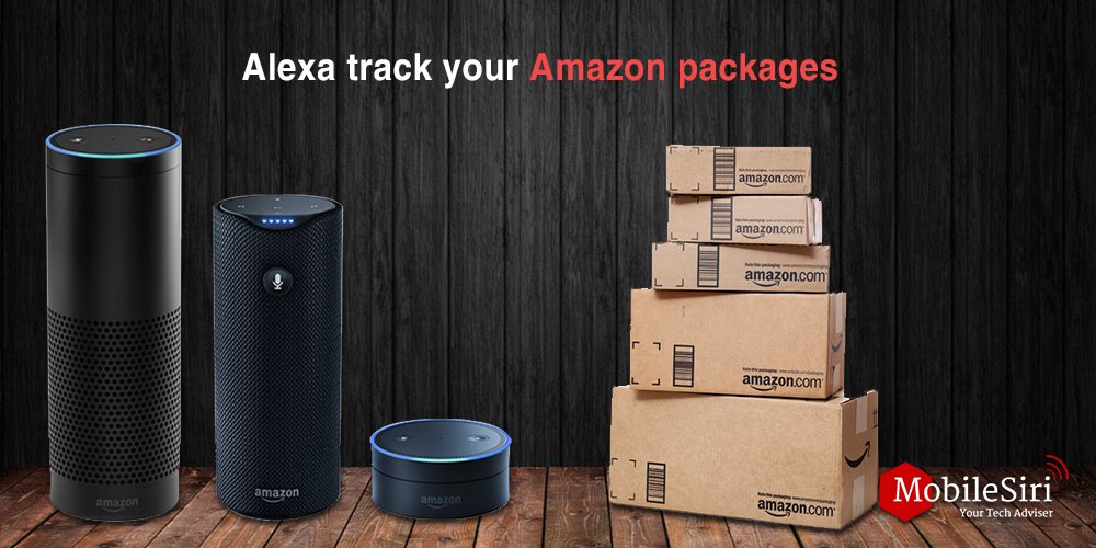 alexa track your Amazon packages