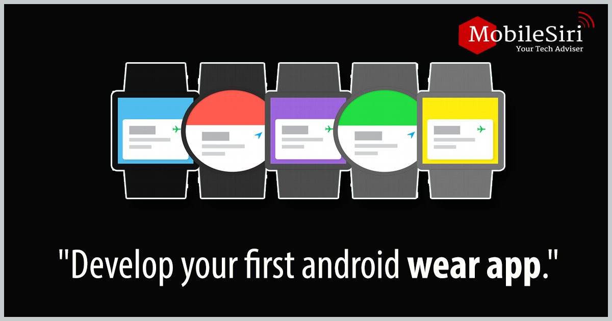 How to Develop Android Wear App?