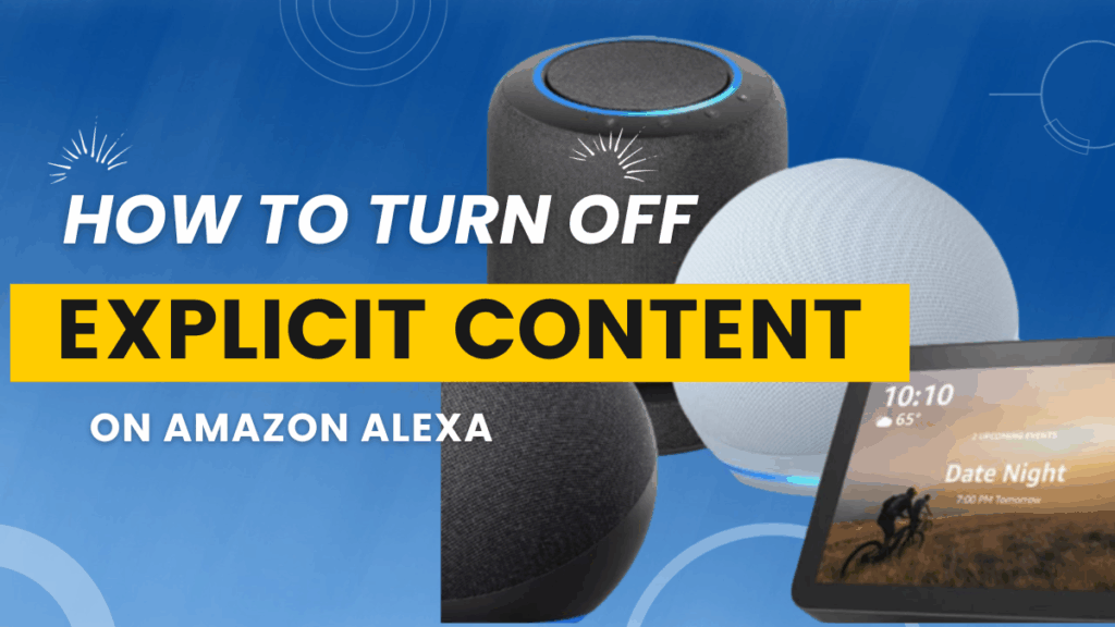 how to turn off explicit on alexa